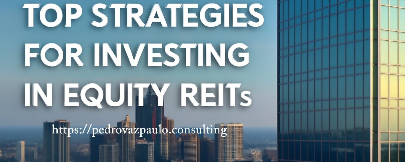 top strategies for investing in equity reits