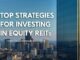 top strategies for investing in equity reits